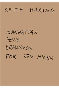 Keith Haring: Manhattan Penis Drawings for Ken Hicks