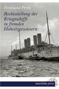 Rechtsstellung Der Kriegsschiffe in Fremden Hoheitsgewassern