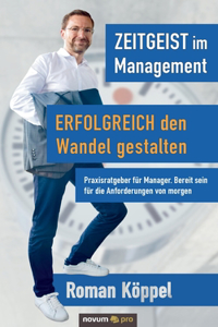 Zeitgeist im Management - Erfolgreich den Wandel gestalten