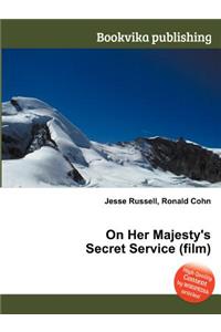 On Her Majesty's Secret Service (Film)