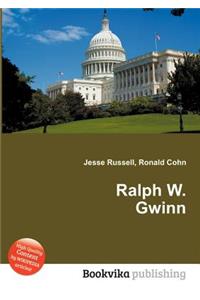 Ralph W. Gwinn