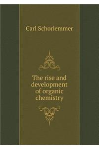 The Rise and Development of Organic Chemistry