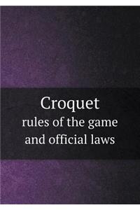 Croquet Rules of the Game and Official Laws