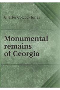 Monumental Remains of Georgia