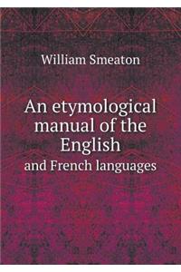 An etymological manual of the English and French languages
