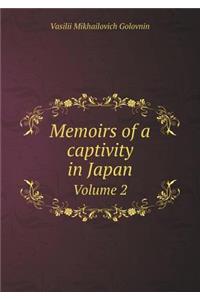 Memoirs of a Captivity in Japan Volume 2