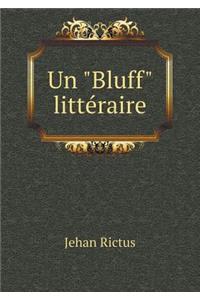 Un Bluff littéraire