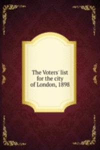 Voters' list for the city of London, 1898