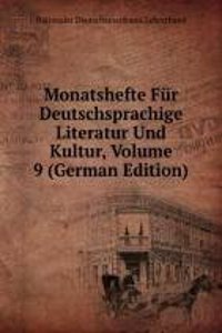 Monatshefte Fur Deutschsprachige Literatur Und Kultur, Volume 9 (German Edition)