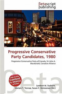 Progressive Conservative Party Candidates, 1980