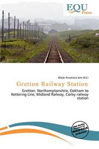 Gretton Railway Station
