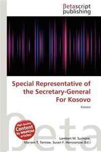 Special Representative of the Secretary-General for Kosovo
