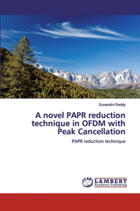 novel PAPR reduction technique in OFDM with Peak Cancellation