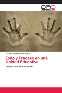 Éxito y Fracaso en una Unidad Educativa