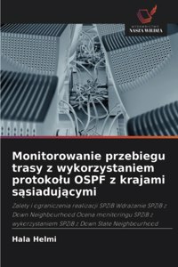 Monitorowanie przebiegu trasy z wykorzystaniem protokolu OSPF z krajami sasiadujacymi
