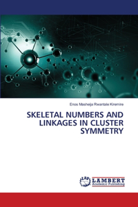 Skeletal Numbers and Linkages in Cluster Symmetry