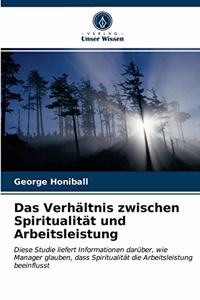 Das Verhältnis zwischen Spiritualität und Arbeitsleistung