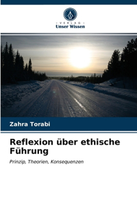 Reflexion über ethische Führung