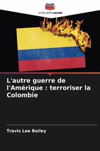 L'autre guerre de l'Amérique