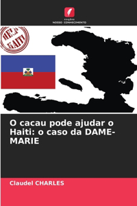 O cacau pode ajudar o Haiti