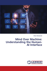Mind Over Machine
