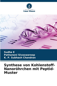 Synthese von Kohlenstoff-Nanoröhrchen mit Peptid-Muster