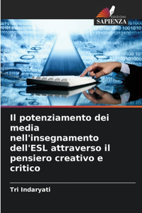 potenziamento dei media nell'insegnamento dell'ESL attraverso il pensiero creativo e critico