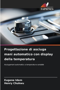 Progettazione di asciuga mani automatico con display della temperatura