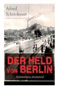 Der Held von Berlin (Kriminalroman)