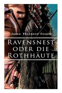 Ravensnest oder die Rothhäute