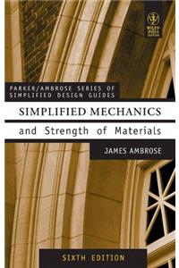 Simplified Mechanics and Strength of Materials