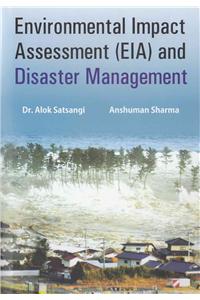 Environmental Impact Assessment (EIA) and Disaster Managment