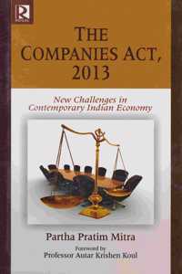 The Companies Act, 2013: New Challenges In Contemporary Indian Economy