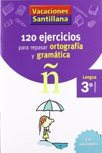 vacaciones santillana 120 ejercicios para repasar ortografia