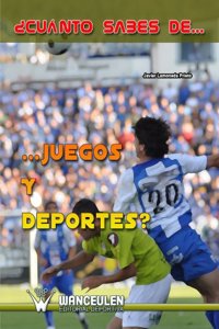 Cuanto Sabes De. . . . . . Juegos Y Deportes?