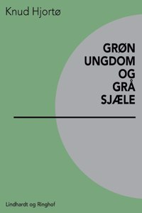 Grøn ungdom og grå sjæle