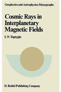 Comic Rays in Interplanetary Magnetics Fields