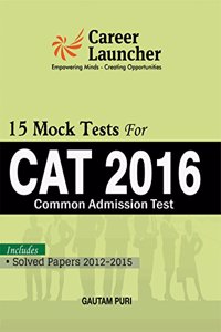 CAT 15 MOCK TESTS (Common Admission Test) Includes Solved Paper 2012-2015