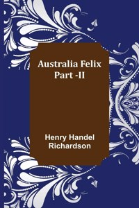 Australia Felix; Part -II