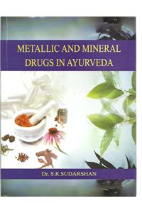 Mettalic and Mineral Drugs in Ayurveda