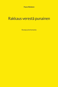 Rakkaus verestä punainen