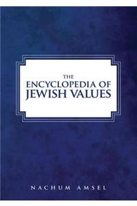 The Encyclopedia of Jewish Values