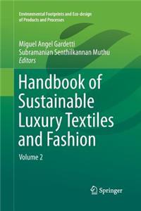 Handbook of Sustainable Luxury Textiles and Fashion