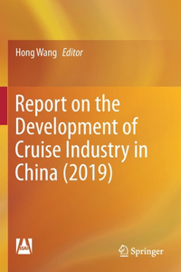 Report on the Development of Cruise Industry in China (2019)