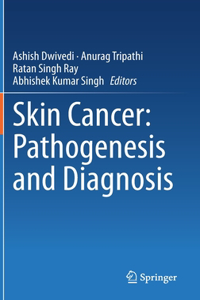 Skin Cancer: Pathogenesis and Diagnosis