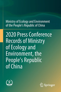 2020 Press Conference Records of Ministry of Ecology and Environment, the People's Republic of China