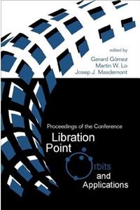 Libration Point Orbits and Applications - Proceedings of the Conference