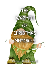 Warmth of Christmas Memories