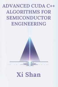 Advanced CUDA C++ Algorithms for Semiconductor Engineering