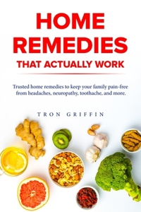Home Remedies That Actually Work